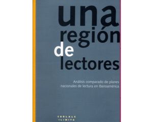 Una región de lectores. Análisis comparado de planes nacionales de lectura en Iberoamérica