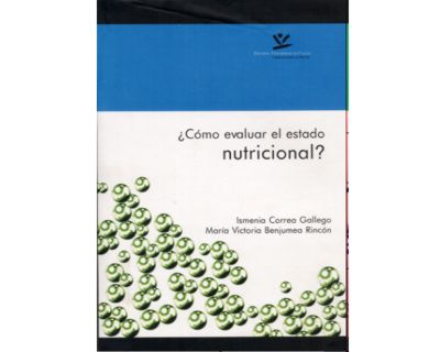 ¿Cómo evaluar el estado nutricional?