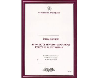 Espirales de humo El acceso de estudiantes de grupos étnicos en la Universidad