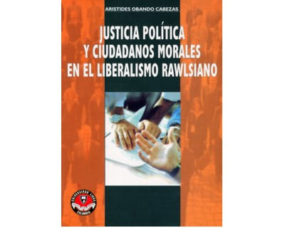 Justicia política y ciudadanos morales en el liberalismo Rawlsiano