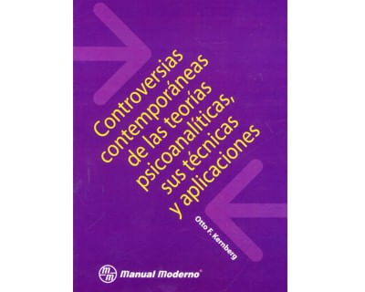 Controversias contemporáneas de las teorías psicoanalíticas sus técnicas y aplicaciones