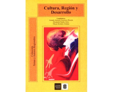 Cultura región y desarrollo