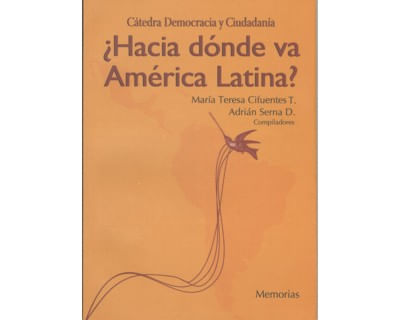 ¿Hacia dónde va América Latina?