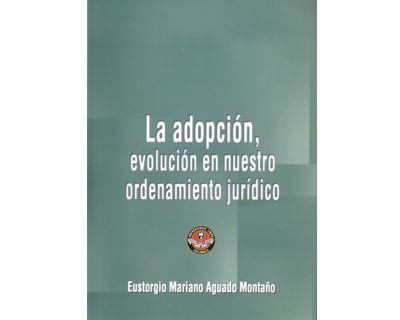 La adopción evolución en nuestro ordenamiento jurídico