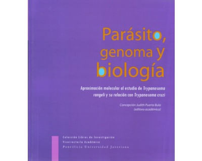 Parásito genoma y biología Aproximación molecular al estudio de Trypanosoma rangeli y su relación con Trypanosoma cruzi