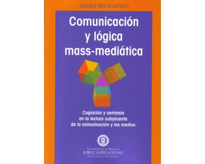81_comunicacion_logica_mass_mediatica_ujtl