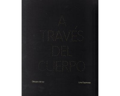 A través del cuerpo Dibujos de luz