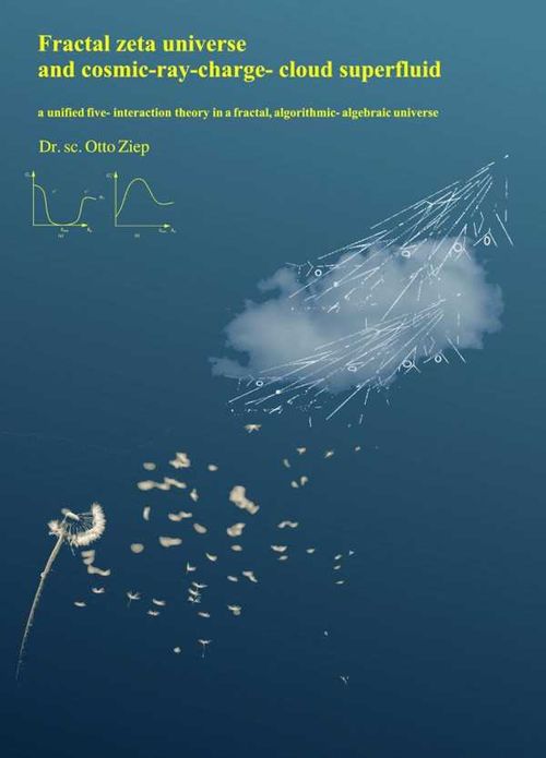 Fractal zeta universe and cosmicraychargecloud superfluid