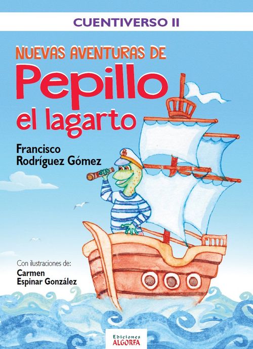 Nuevas aventuras de Pepillo el lagarto Cuentiverso II