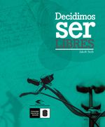 decidimos-ser-libres-9789588819549-uisa