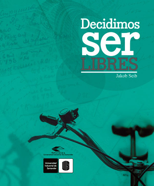decidimos-ser-libres-9789588819549-uisa