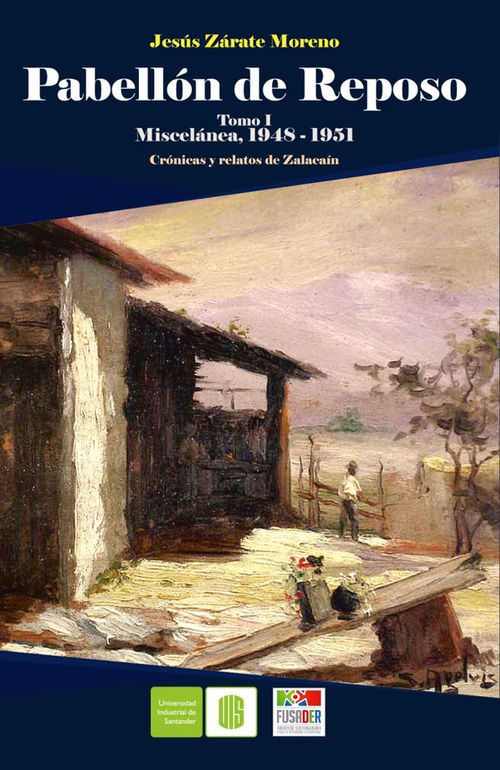 Pabellón de reposo Tomo I