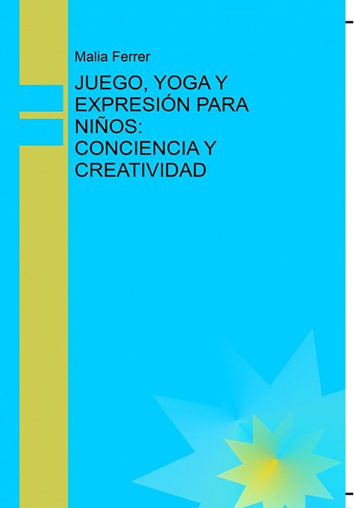 JUEGO YOGA Y EXPRESION PARA NINOS CONCIENCIA Y CREATIVIDAD