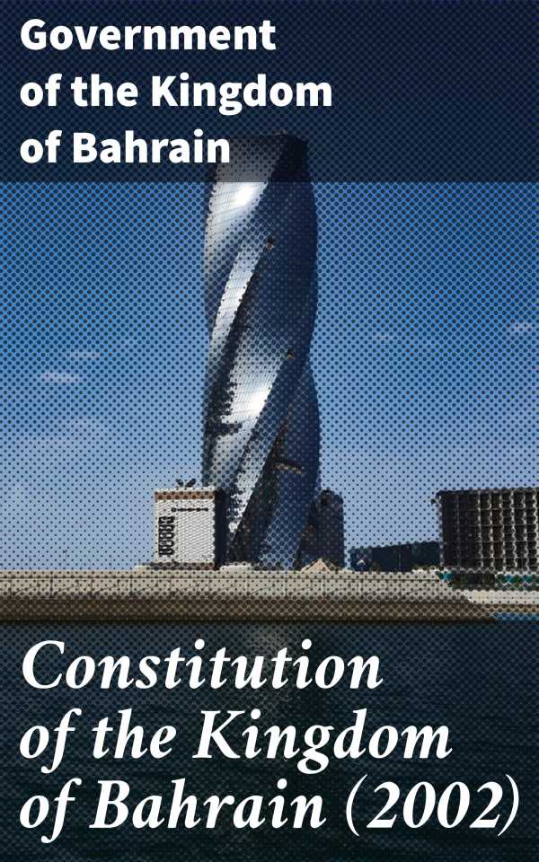 bw-constitution-of-the-kingdom-of-bahrain-2002-good-press-4064066404949