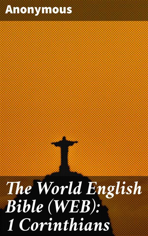bw-the-world-english-bible-web-1-corinthians-good-press-4064066091484
