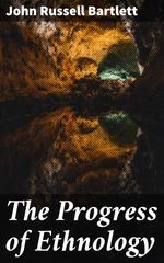 bw-the-progress-of-ethnology-good-press-4064066142469
