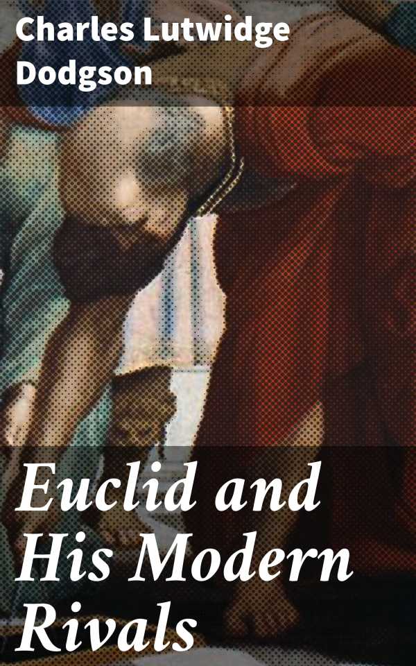 bw-euclid-and-his-modern-rivals-good-press-4064066066925