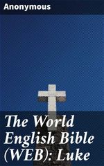 bw-the-world-english-bible-web-luke-good-press-4064066091521