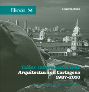 Taller  internacional de arquitectura en Cartagena 19872010