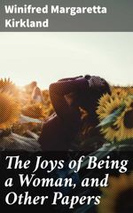 bw-the-joys-of-being-a-woman-and-other-papers-good-press-4057664593078