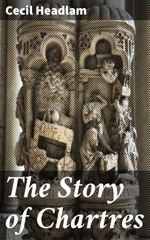 bw-the-story-of-chartres-good-press-4057664575685