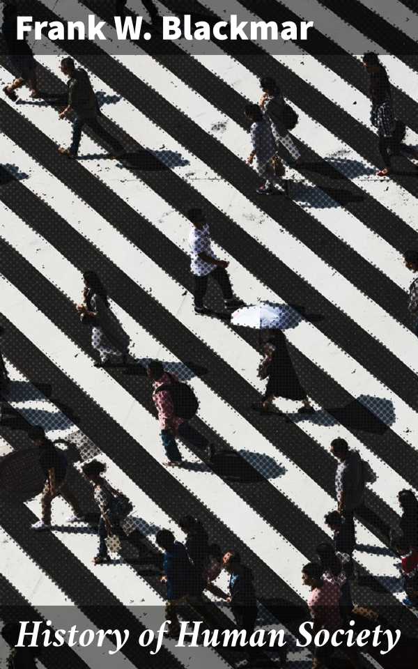 bw-history-of-human-society-good-press-4057664625090