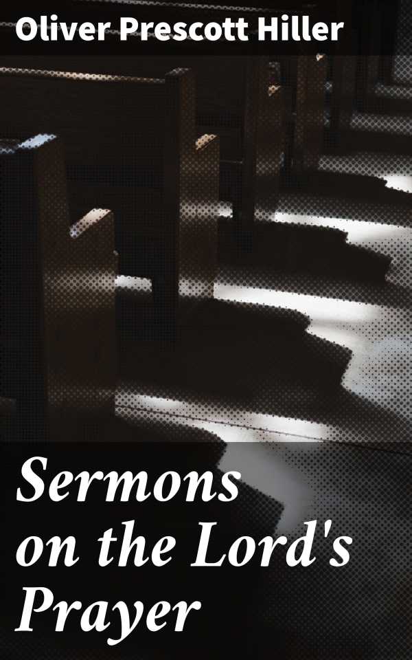 bw-sermons-on-the-lords-prayer-good-press-4064066062507