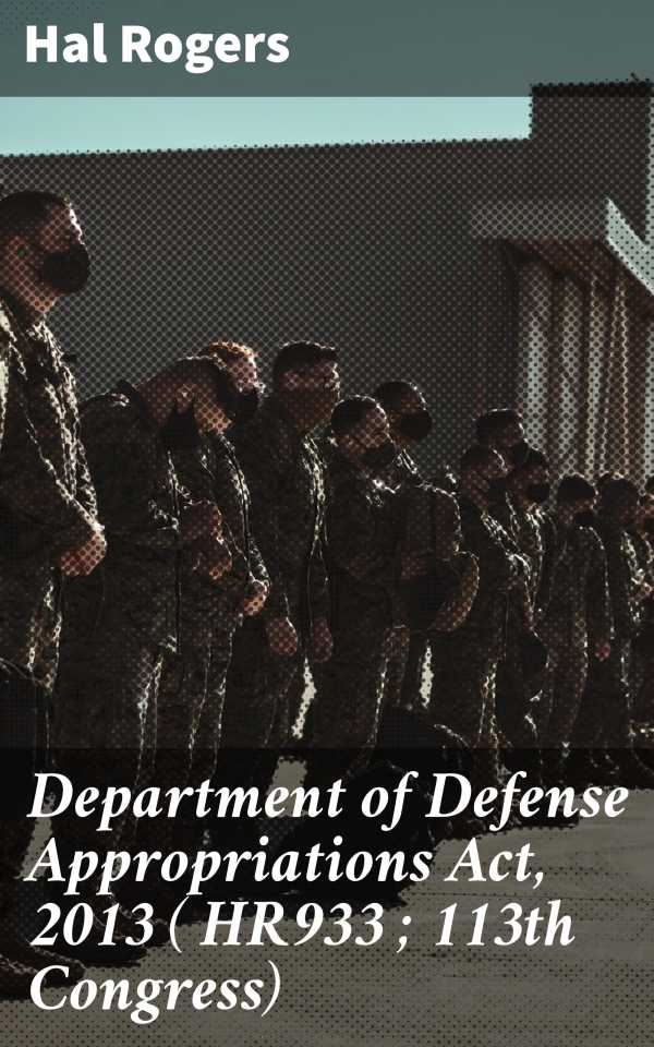 bw-department-of-defense-appropriations-act-2013-hr933-113th-congress-good-press-4064066406905