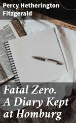 bw-fatal-zero-a-diary-kept-at-homburg-good-press-4064066428594