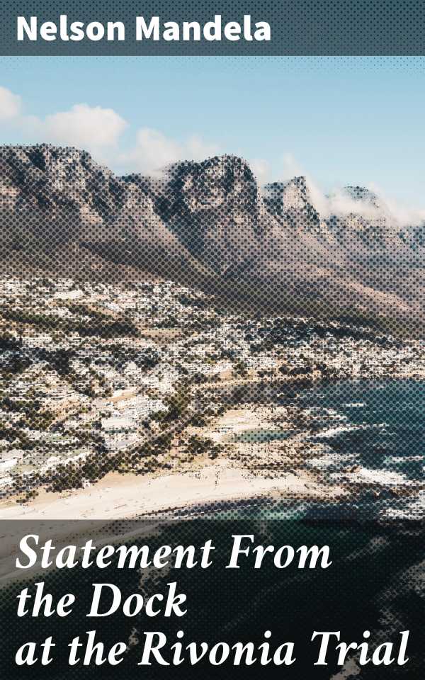 bw-statement-from-the-dock-at-the-rivonia-trial-good-press-4064066461652