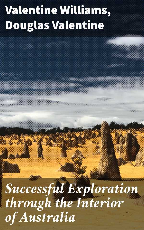 bw-successful-exploration-through-the-interior-of-australia-good-press-4066338098122