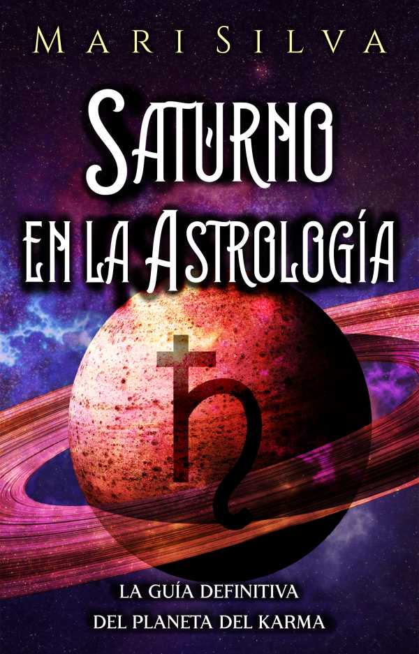 bw-saturno-en-la-astrologiacutea-mari-silva-9798201984564