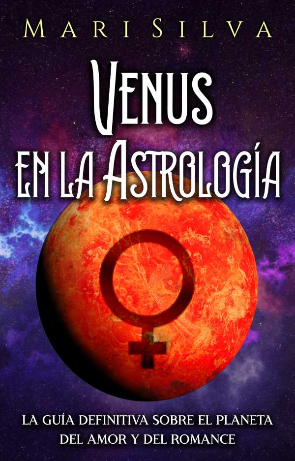 bw-venus-en-la-astrologiacutea-mari-silva-9798201207311