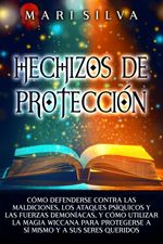 bw-hechizos-de-proteccioacuten-mari-silva-9798201367640