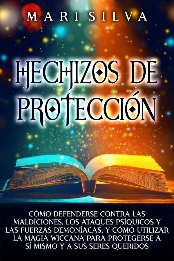 bw-hechizos-de-proteccioacuten-mari-silva-9798201367640