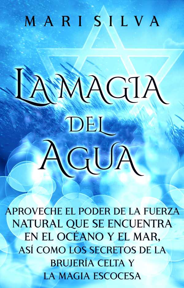 bw-la-magia-del-agua-mari-silva-9798201437190