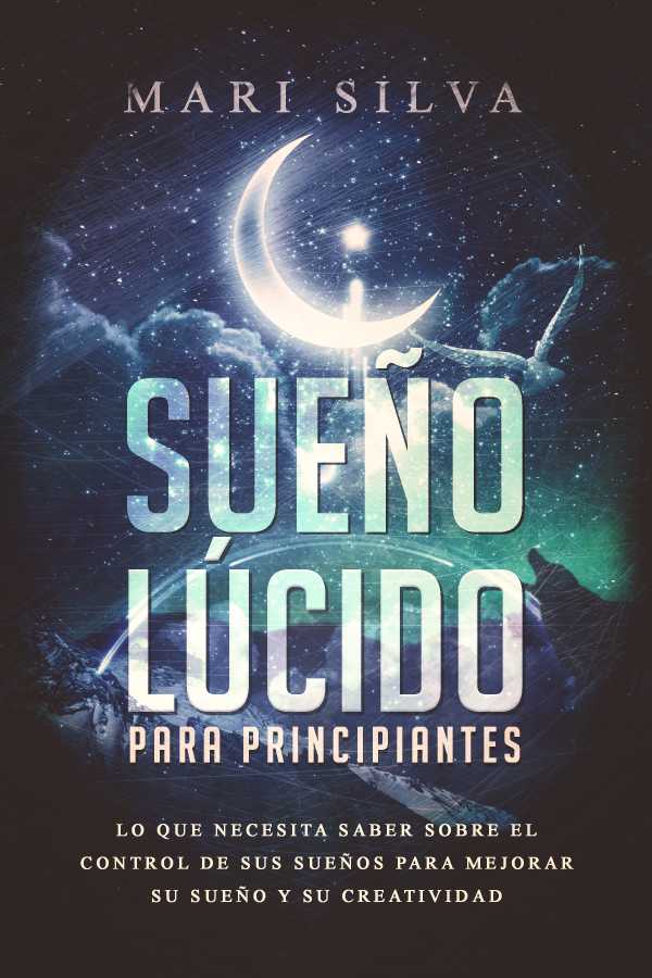bw-suentildeo-luacutecido-para-principiantes-mari-silva-9781393084358