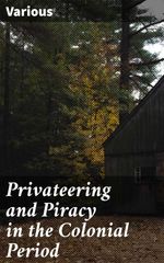 bw-privateering-and-piracy-in-the-colonial-period-good-press-4057664654670