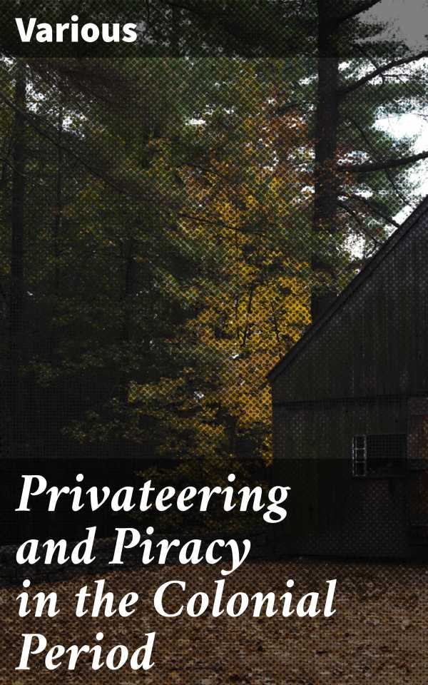bw-privateering-and-piracy-in-the-colonial-period-good-press-4057664654670