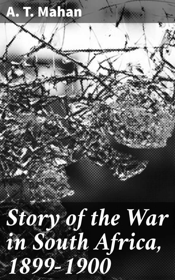 bw-story-of-the-war-in-south-africa-18991900-good-press-4057664568090