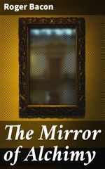 bw-the-mirror-of-alchimy-good-press-4057664647955