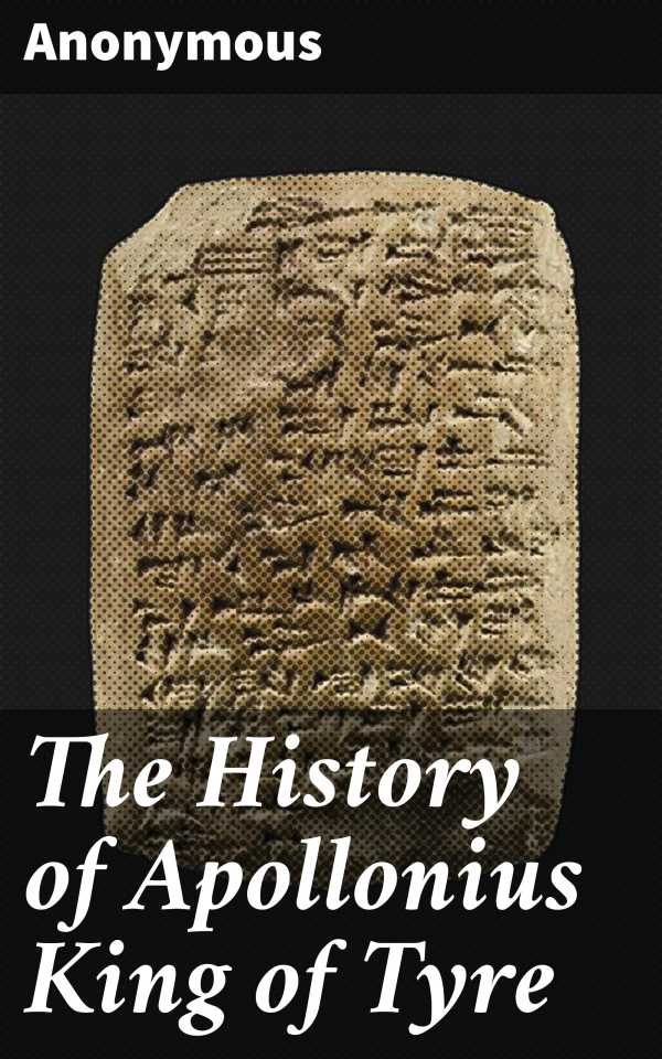 bw-the-history-of-apollonius-king-of-tyre-good-press-4064066467982