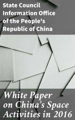 bw-white-paper-on-chinas-space-activities-in-2016-good-press-4064066466459