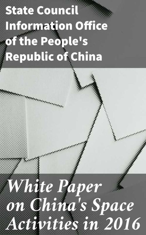 White Paper on Chinas Space Activities in 2016