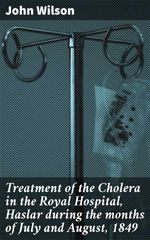 bw-treatment-of-the-cholera-in-the-royal-hospital-haslar-during-the-months-of-july-and-august-1849-good-press-4066338112361