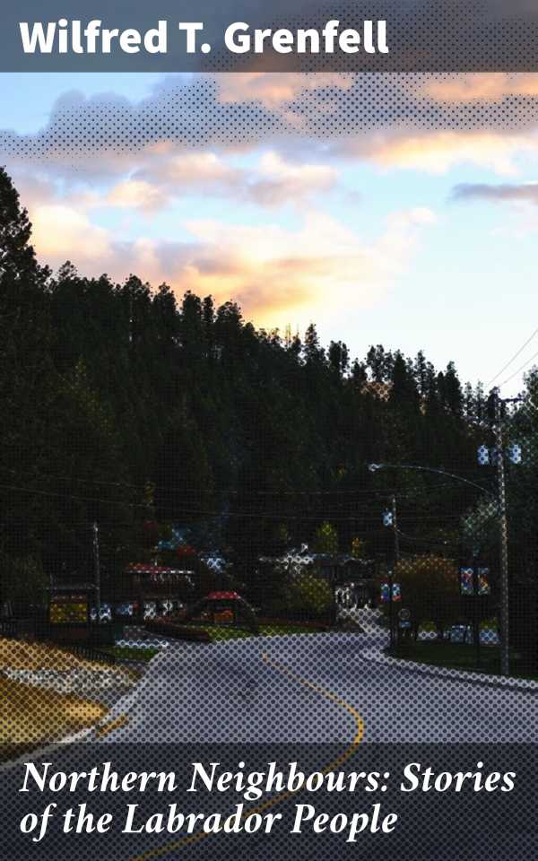 bw-northern-neighbours-stories-of-the-labrador-people-good-press-4064066369903