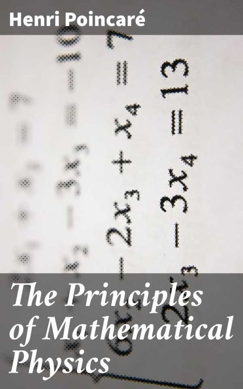 The Principles of Mathematical Physics