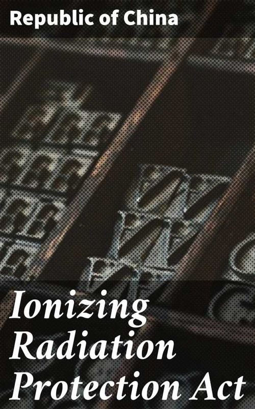 Ionizing Radiation Protection Act