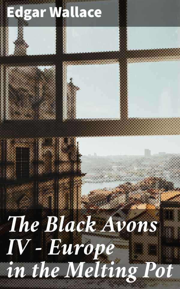 bw-the-black-avons-iv-europe-in-the-melting-pot-good-press-4066338097545
