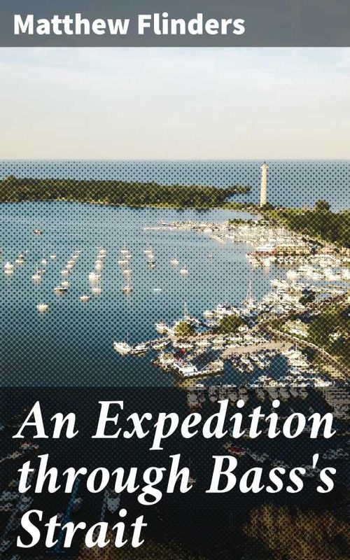 An Expedition through Basss Strait